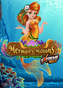 Mermaid's Millions Extreme Reels slots